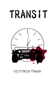 Title: Transit, Author: Victoria Traub