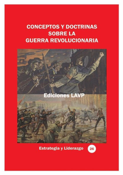 Conceptos y doctrinas sobre la guerra revolucionaria