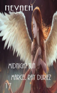 Title: Nevaeh Midnight Sun, Author: Marcel Ray Duriez