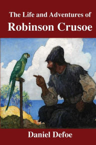 Title: The Life and Adventures of Robinson Crusoe, Author: Daniel Defoe