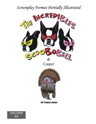 The Incredibles Scoobobell & Casper (Volume 25)