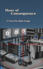 Hour of Consequence