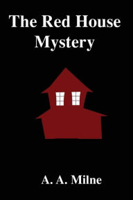 Title: The Red House Mystery, Author: A. A. Milne