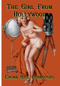 Title: The Girl From Hollywood, Author: Edgar Rice Burroughs