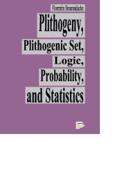 Title: Plithogeny, Plithogenic Set, Logic, Probability, and Statistics, Author: Florentin Smarandache