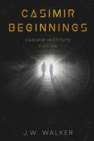 Casimir Beginnings: Casimir Institute Book One