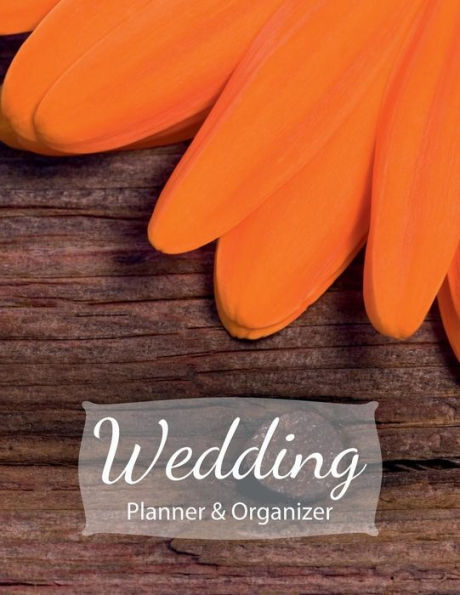 Wedding Planner and Organizer: Orange Daisy and Barn Wood