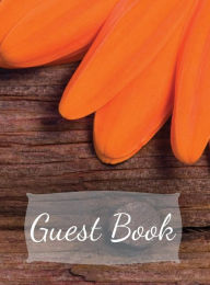 Title: Rustic Wedding Guest Book: Orange Daisy and Barn Wood, Author: Lora Severson