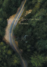 Title: A Journey Through Pines, Author: Jimmy Andrews