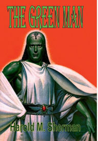 Title: The Green Man, Author: Harold M. Sherman