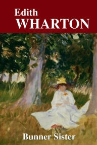 Title: Bunner Sisters, Author: Edith Wharton