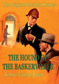 Title: The Original Sherlock Holmes: THE HOUND OF THE BASKERVILLES:, Author: Arthur Conan Doyle