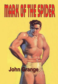 Title: Mark of the Spider, Author: John Grange