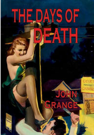 Title: The Days of Death, Author: John Grange