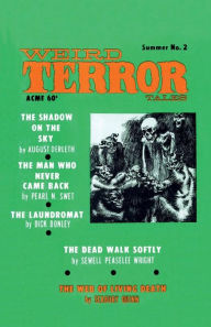 Title: Weird Terror Tales #2 Summer 1970, Author: August Derleth