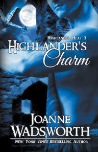 Title: Highlander's Charm, Author: Joanne Wadsworth