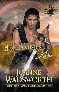 Title: Highlander's Kiss, Author: Joanne Wadsworth