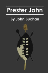 Title: Prester John, Author: John Buchan