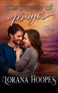 Title: The Power of Prayer: A Christian Millionaire Romance, Author: Lorana Hoopes