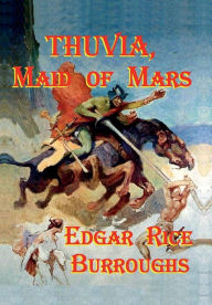 Title: Thuvia, Maid of Mars, Author: Fiction House Press