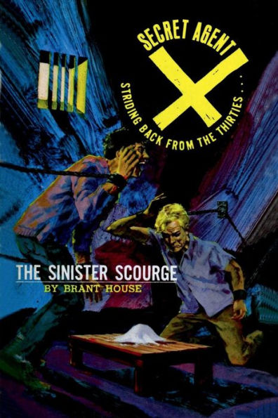 Secret Agent "X": The Sinister Scourge: