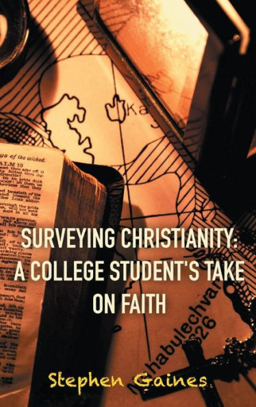 Surveying Christianity A College Student's take on Faith