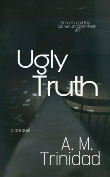 Ugly Truth: A South Series Prequel: