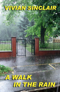 Title: A Walk In The Rain, Author: Vivian Sinclair