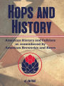 Hops and History: American History and Folklore as Remembered by American Breweries and Beers