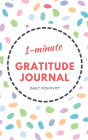 1-Minute Gratitude Journal - Confetti Design: Daily Positivity