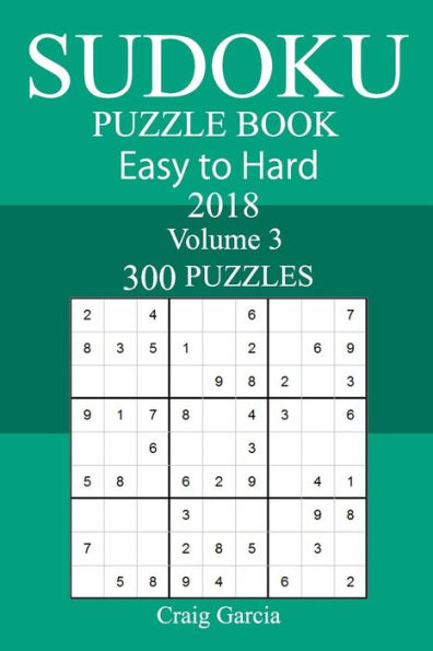 300 Easy to Hard Sudoku Puzzle Book 2018