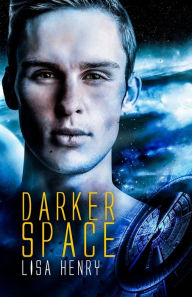 Title: Darker Space, Author: Lisa Henry