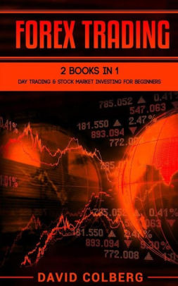 Forex Trading 2 Books In 1 Day Trading Stock Market Investing For Beginners Paperback - 
