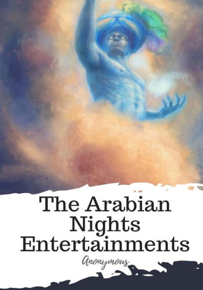 The Arabian Nights Entertainments