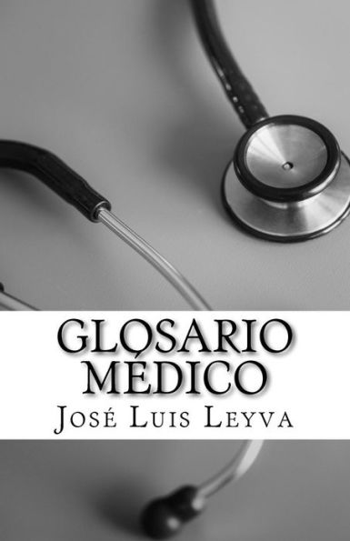 Glosario Médico: English-Spanish MEDICAL Terms