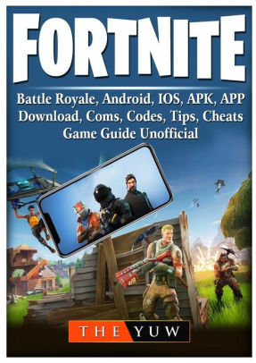 fortnite mobile battle royale android ios apk app download - fortnite cheat book
