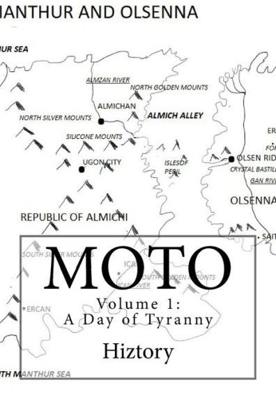 Moto Volume 1: A Day of Tyranny