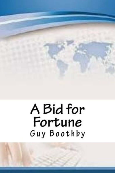 A Bid for Fortune