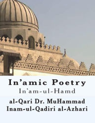 Title: Inamic Poetry 1: Inam-ul-Hamd 1, Author: Shaykh Muhammad Inam Khan Al-Azhari