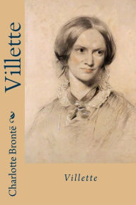 Title: Villette, Author: Charlotte Brontë