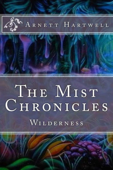 The Mist Chronicles: Wilderness