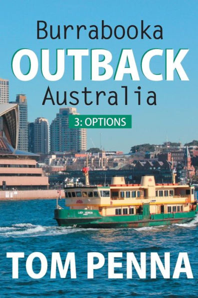 Burrabooka Outback Australia: 3: Options