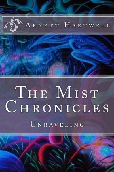 The Mist Chronicles: Unraveling