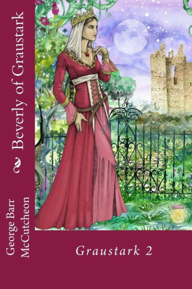 Beverly of Graustark: Graustark 2