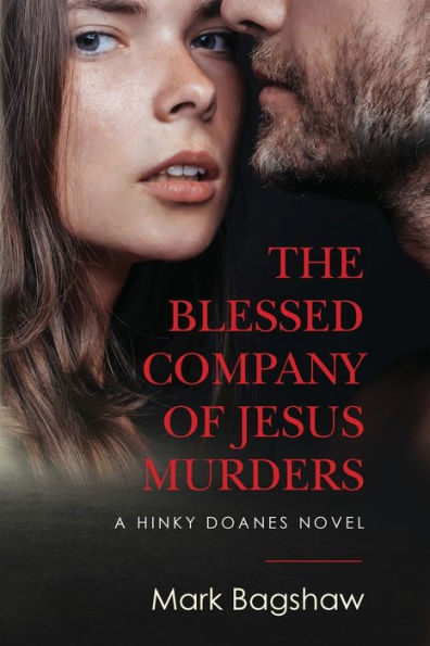 The Blessed Company of Jesus Murders: A Hinky Doanes Novel