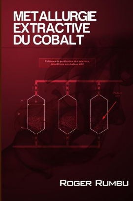 Metallurgie Extractive Du Cobalt 3eme Ed By Roger Rumbu Paperback Barnes Noble