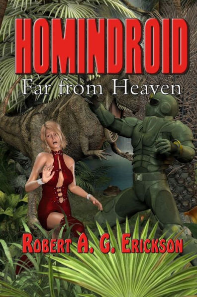 Homindroid Far From Heaven