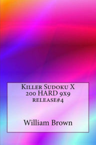 Title: Killer Sudoku X 200 HARD 9x9 release4, Author: William Brown MD
