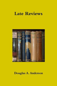 Title: Late Reviews, Author: Douglas A. Anderson