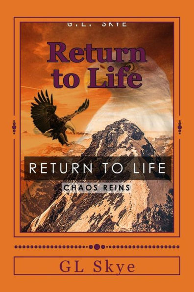 Return to Life: Chaos Reins